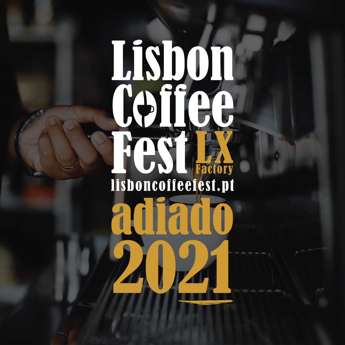 2.ª edição do Lisbon Coffee Fest adiada para 2021