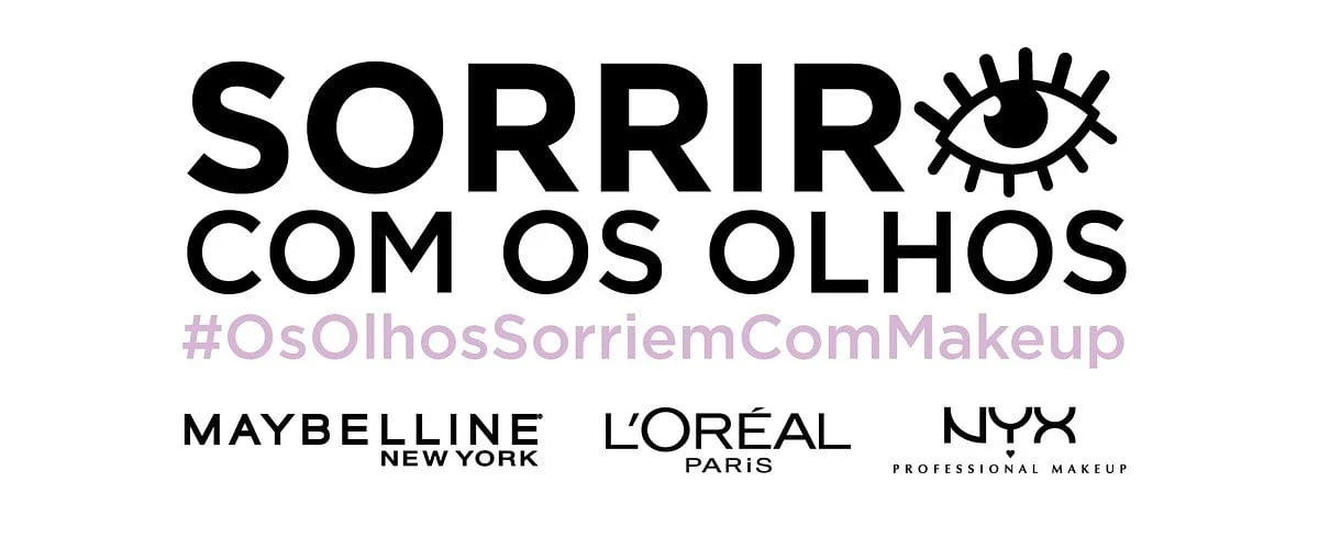 #OsOlhosSorriemComMakeup é a nova campanha que une L’Oréal Paris, Maybelline NY e NYX Professional MakeUp