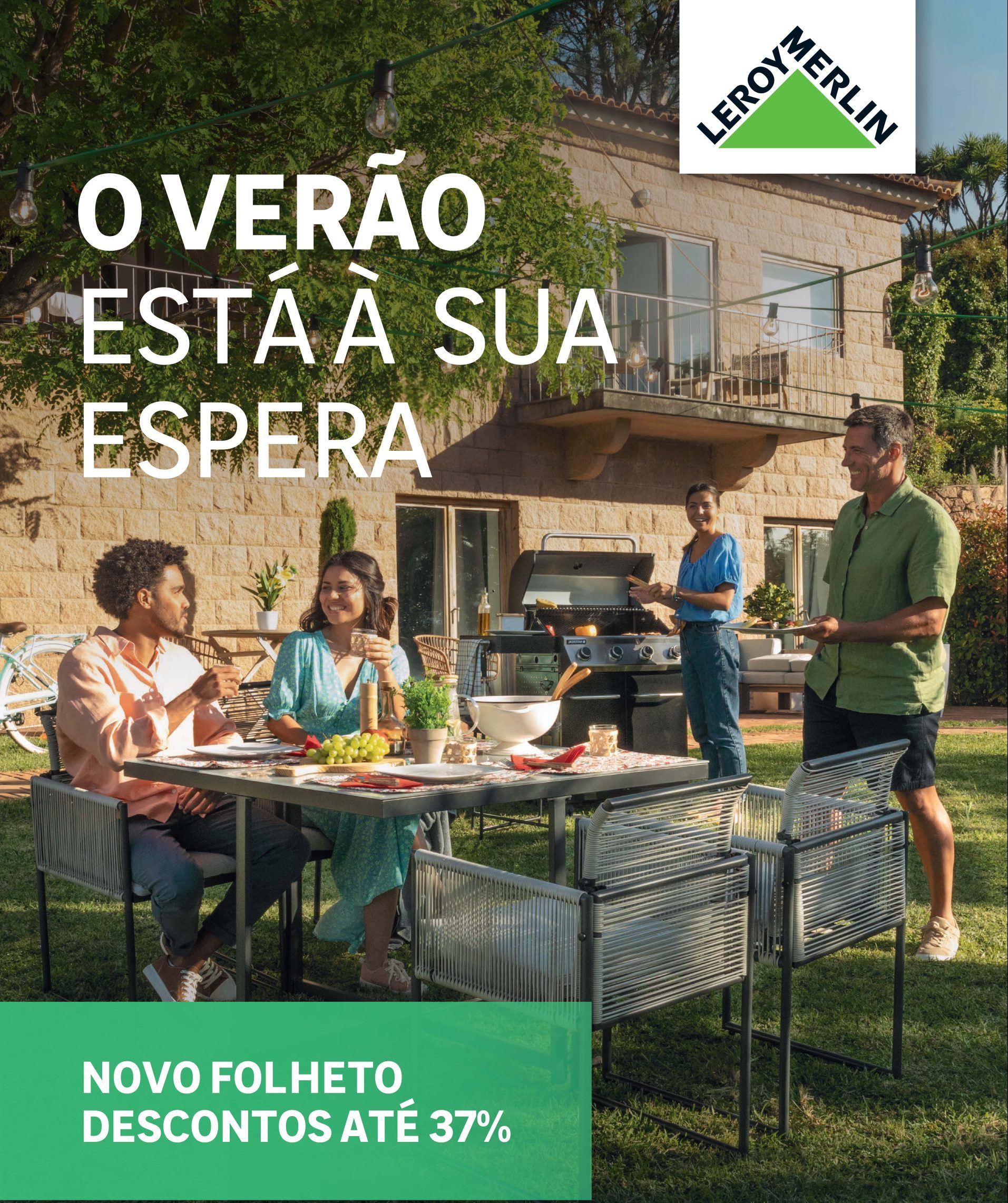 “O verão está à sua espera” é o mote da nova campanha da Leroy Merlin