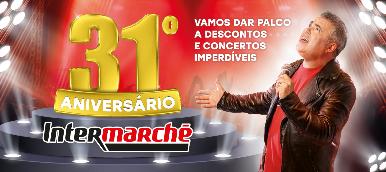 Intermarché celebra 31.º aniversário com concertos do Toy e promoções