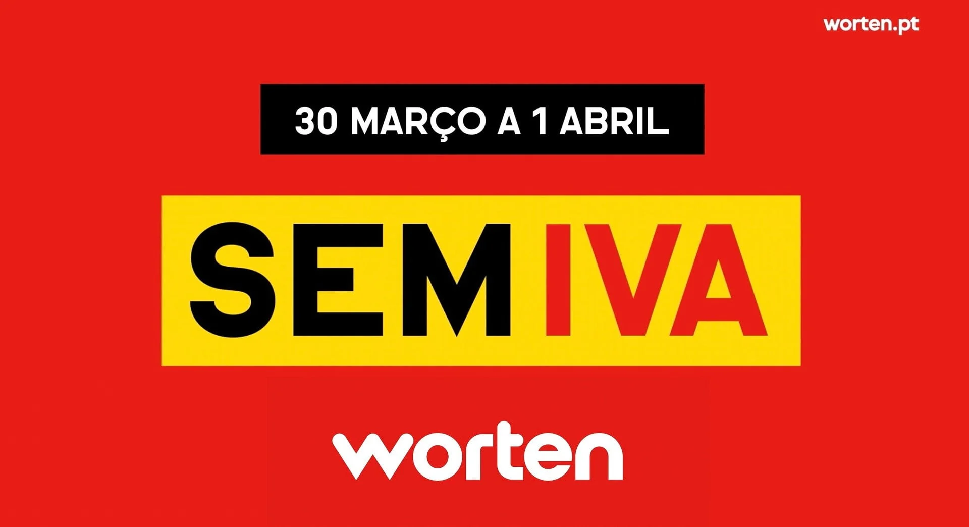 Worten lança campanha 3 Dias Sem IVA