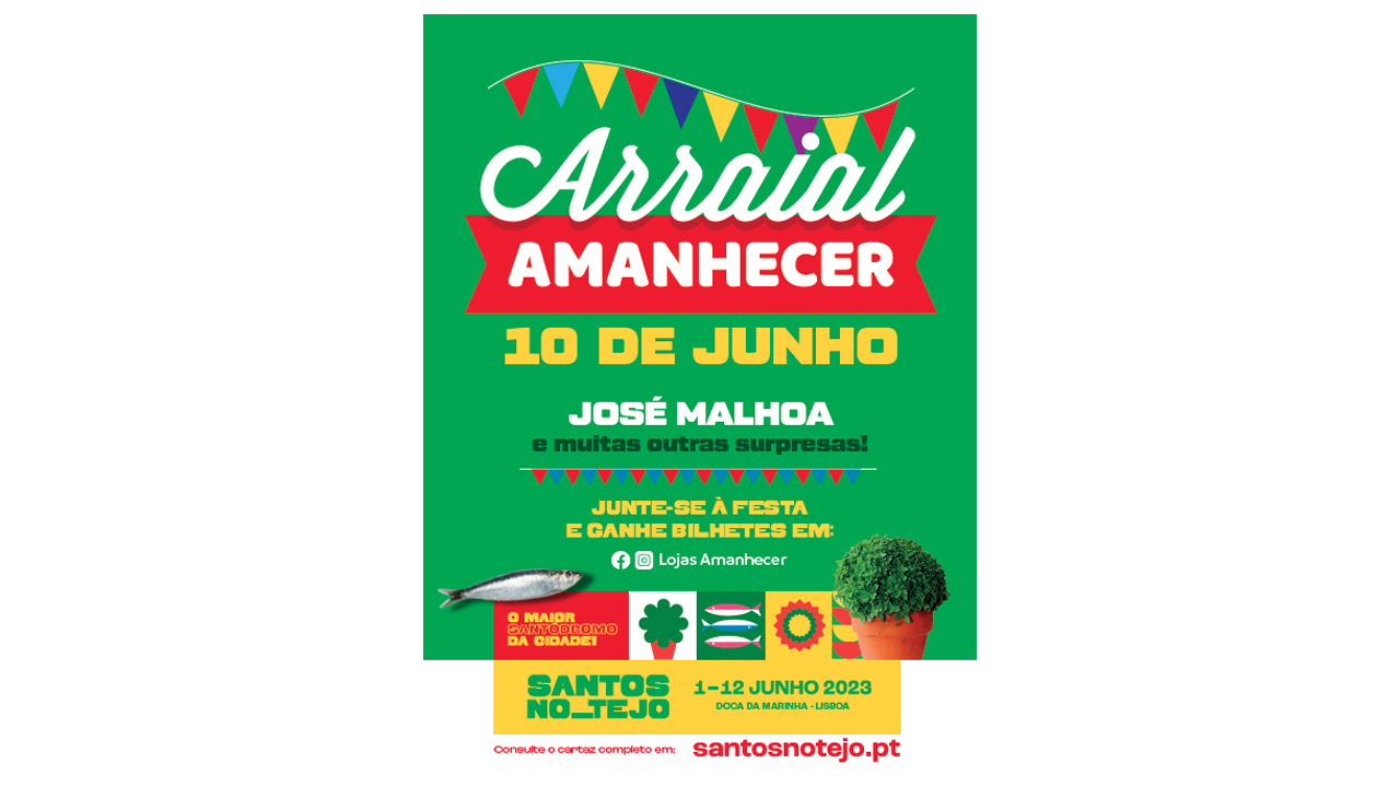 Amanhecer organiza arraial nos santos populares de Lisboa