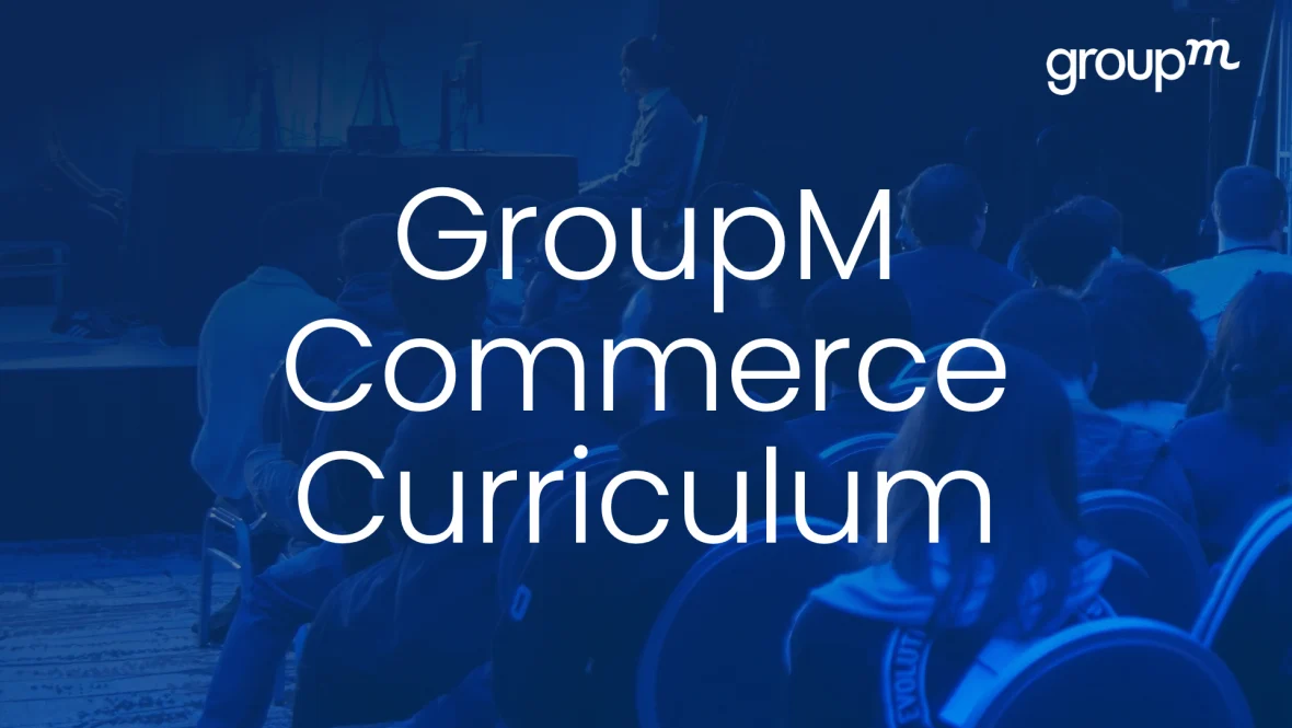 GroupM lança programa inédito de formação e certificação em Commerce