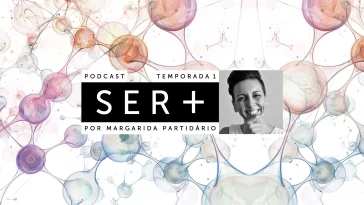 Podcast Ser+ Empatia na Gestão - Margarida Partidário