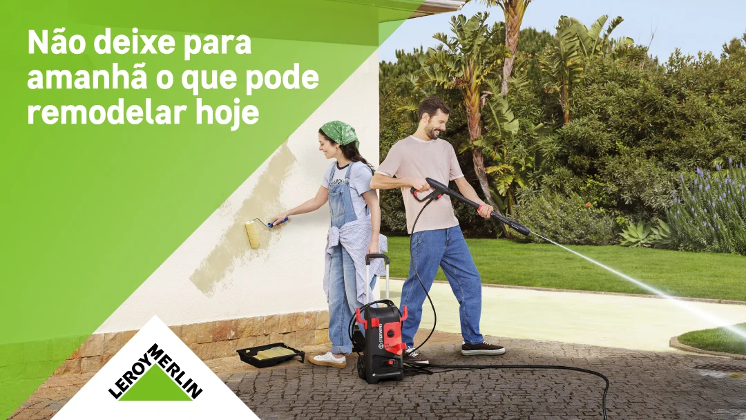 Leroy Merlin lança campanha “Não deixe para amanhã a remodelação que pode fazer hoje”