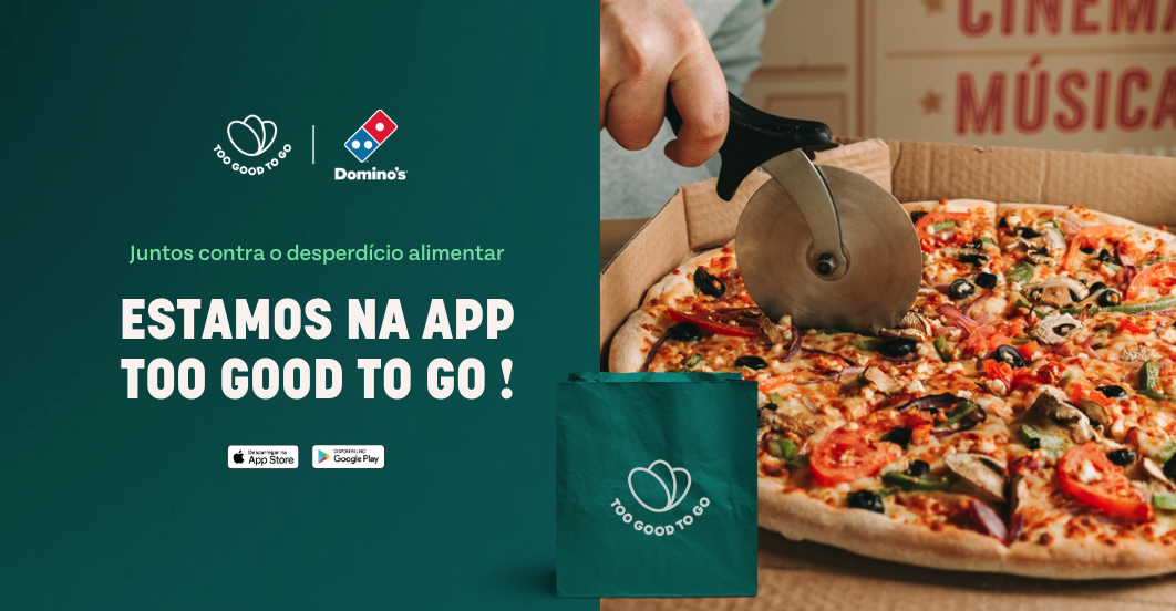 Domino’s junta-se à Too Good To Go para reduzir o desperdício alimentar
