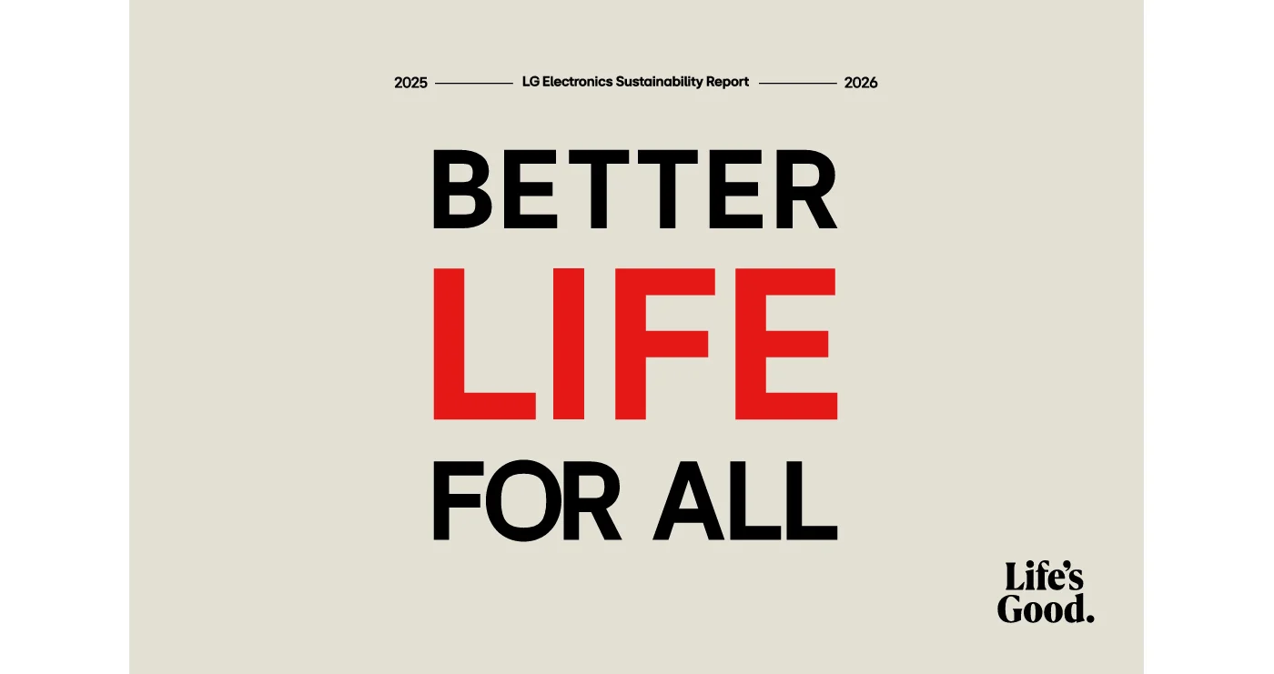 Capa do Relatório de Sustentabilidade da LG Electronics 2025–2026 com o lema “BETTER LIFE FOR ALL” e o logótipo “Life’s Good.”