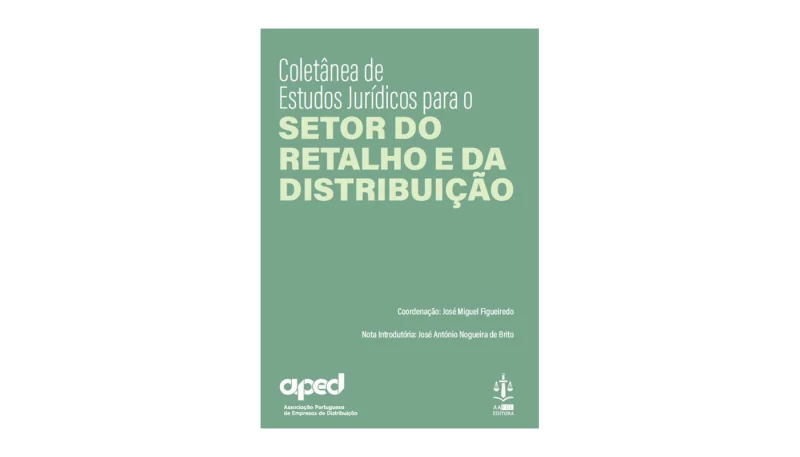 APED lança coletânea jurídica dedicada ao sector do retalho e da distribuição