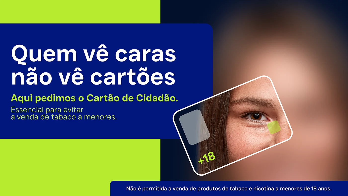 Cartaz sobre verificação de idade para venda de tabaco, com a mensagem “Quem vê caras não vê cartões” e “Aqui pedimos o Cartão de Cidadão.”