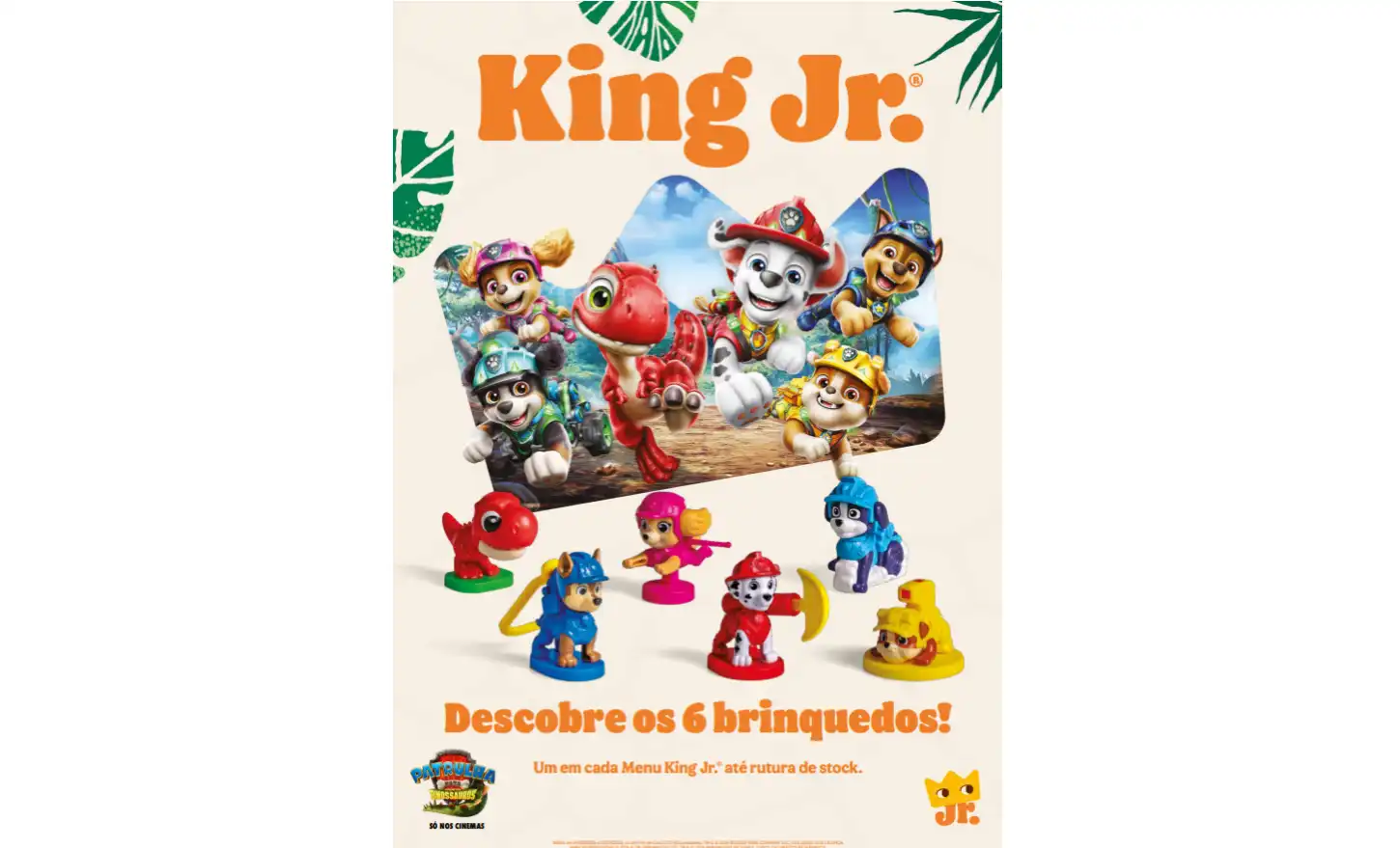 Cartaz do King Jr. com a Patrulha Pata e a mensagem “Descobre os 6 brinquedos!”
