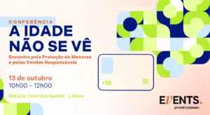 Cartaz da conferência “A idade não se vê”, sobre proteção de menores e vendas responsáveis, a 13 de outubro, das 10h00 às 12h00, em Lisboa