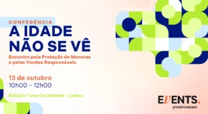 Cartaz da conferência «A Idade Não Se Vê», sobre proteção de menores e vendas responsáveis, a 13 de outubro, em Lisboa