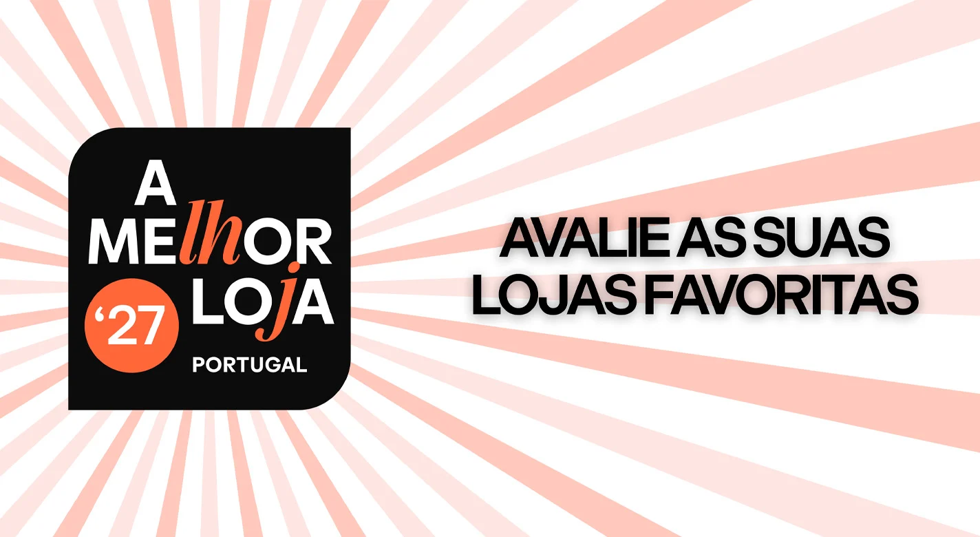 A Melhor Loja 27 Portugal — avalie as suas lojas favoritas