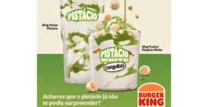 Publicidade do Burger King a um King Shake de pistácio e a um King Fusion Pistácio White