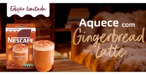 Edição limitada Nescafé Gingerbread Latte, com a mensagem «Aquece com Gingerbread Latte»