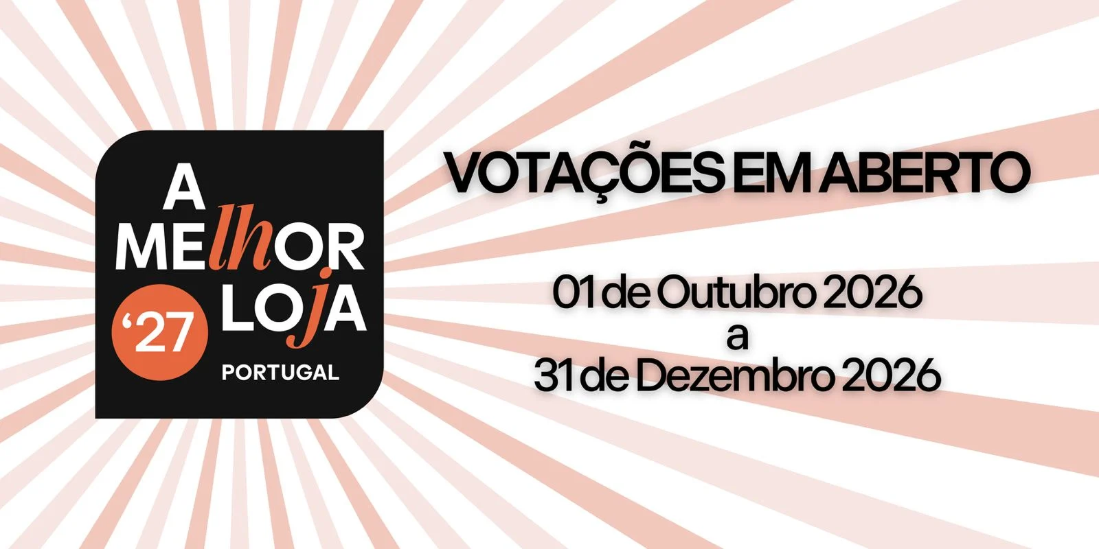 A Melhor Loja ’27 Portugal: votações em aberto de 1 de outubro a 31 de dezembro de 2026