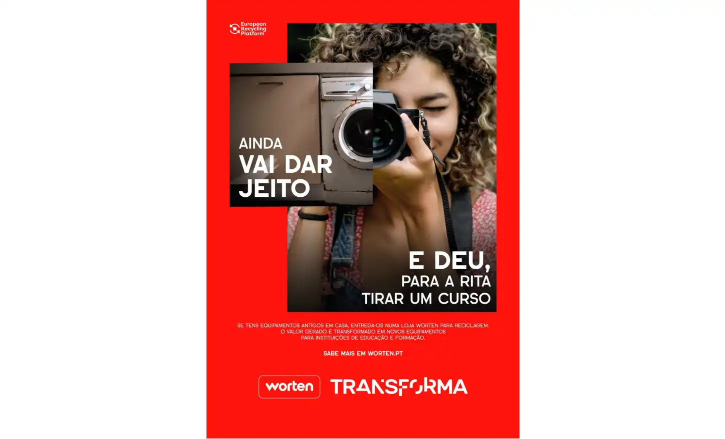 Cartaz da Worten sobre reciclagem: entrega equipamentos antigos; o valor financia novos equipamentos para instituições de educação e formação
